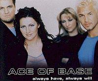 Ace Of Base - Always Have Always Will cover