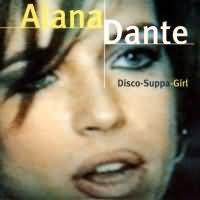 Alana Dante - Disco-Suppa-Girl cover