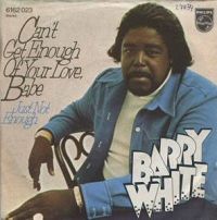 Barry White - Can't Get Enough of Your Love, Babe cover