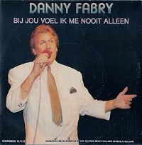 Danny Fabry - Bij jou voel ik me nooit alleen cover