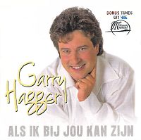 Garry Hagger - Als ik bij jou kan zijn cover
