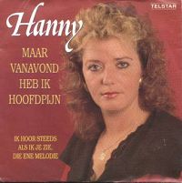 Hanny - Maar Vanavond Heb Ik Hoofdpijn cover