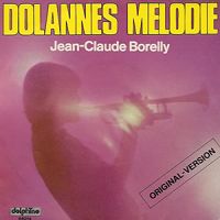 Jean-Claude Borelly - Dolannes Melodie cover
