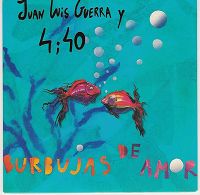Juan Luis Guerra y 4:40 - Burbujas de Amor cover