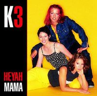 K3 - Heyah Mama cover