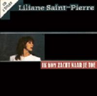 Liliane Saint-Pierre - Ik kom zacht naar je toe cover