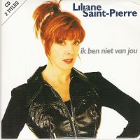 Liliane Saint-Pierre - Ik ben niet van jou cover