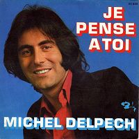 Michel Delpech - Je pense  toi cover
