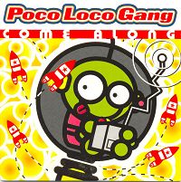 Poco Loco Gang - Come Along cover