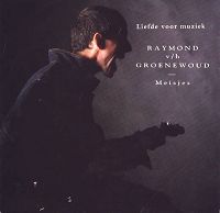 Raymond van het Groenewoud - Liefde voor muziek cover