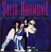 Solid Harmonie - I'll be there for you cover