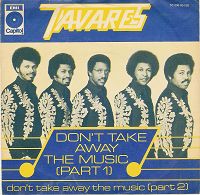 Tavares - Don't take away the Music cover