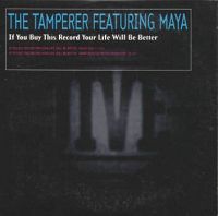 The Tamperer ft. Maya - If you buy this record your life will be better cover