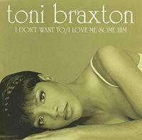Toni Braxton - I don't want to cover