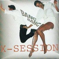 X-Session - Bang Bang cover