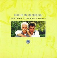 Dimitri van Toren & Bart Herman - Kijk Es In De Spiegel cover