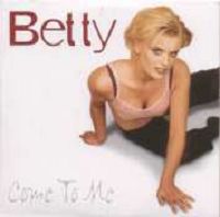 Betty - Come To Me cover