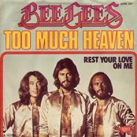 Bee Gees - Too Much Heaven cover