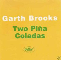 Garth Brooks - 2 Pia Coladas cover