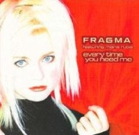 Fragma - Every Time You Need Me cover