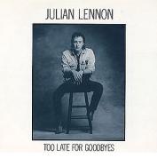 Julian Lennon - Too Late For Goodbyes cover