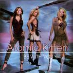 Atomic Kitten - Be With You cover