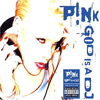 Pink - God is a DJ cover
