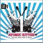 Atomic Kitten - Anyone Who Had A Heart cover