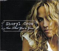 Sheryl Crow - Now That You're Gone cover