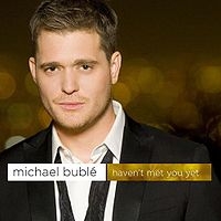 Michael Buble - Haven't Met You Yet cover