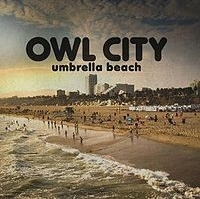 Owl City - Umbrella Beach cover
