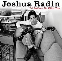 Joshua Radin - I'd Rather Be With You cover