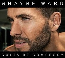 Shayne Ward - Gotta Be Somebody cover