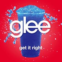 Glee cast - Get It Right cover