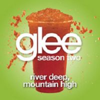 Glee cast - River Deep, Mountain High cover