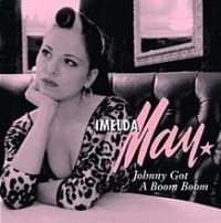 Imelda May - Johnny Got a Boom Boom cover