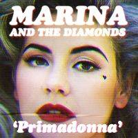 Marina & the Diamonds - Primadonna cover