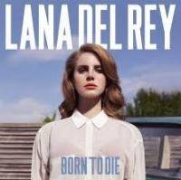 Lana Del Rey - Born To Die (album version) cover