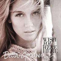 Delta Goodrem - Wish You Were Here cover