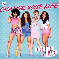 Little Mix - Change Your Life cover