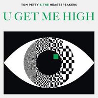 Tom Petty and the Heartbreakers - U Get Me High cover