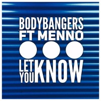 Bodybangers - Let You Know cover