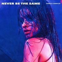 Camila Cabello - Never Be the Same cover
