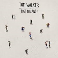 Tom Walker - Just You and I cover