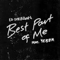 Ed Sheeran ft. YEBBA - Best Part of Me cover