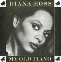 Diana Ross - My Old Piano cover