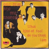 Bill Deal & the Rhondels - What Kind of Fool Do You Think I Am? cover