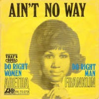 Aretha Franklin - Ain't No Way cover