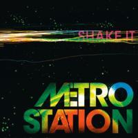 Metro Station - Shake It cover