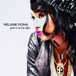 Melanie Fiona - Give It To Me Right cover